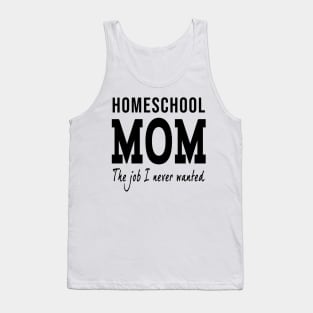 BEST seller - Home School Mom! Tank Top